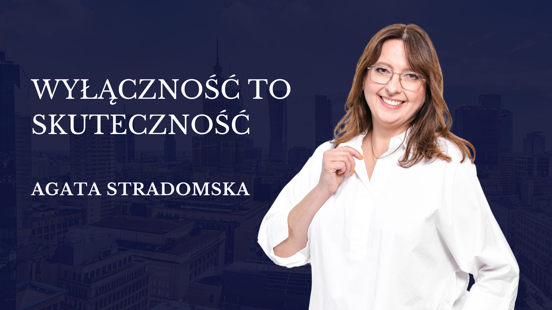 Wyłączność to Skuteczność