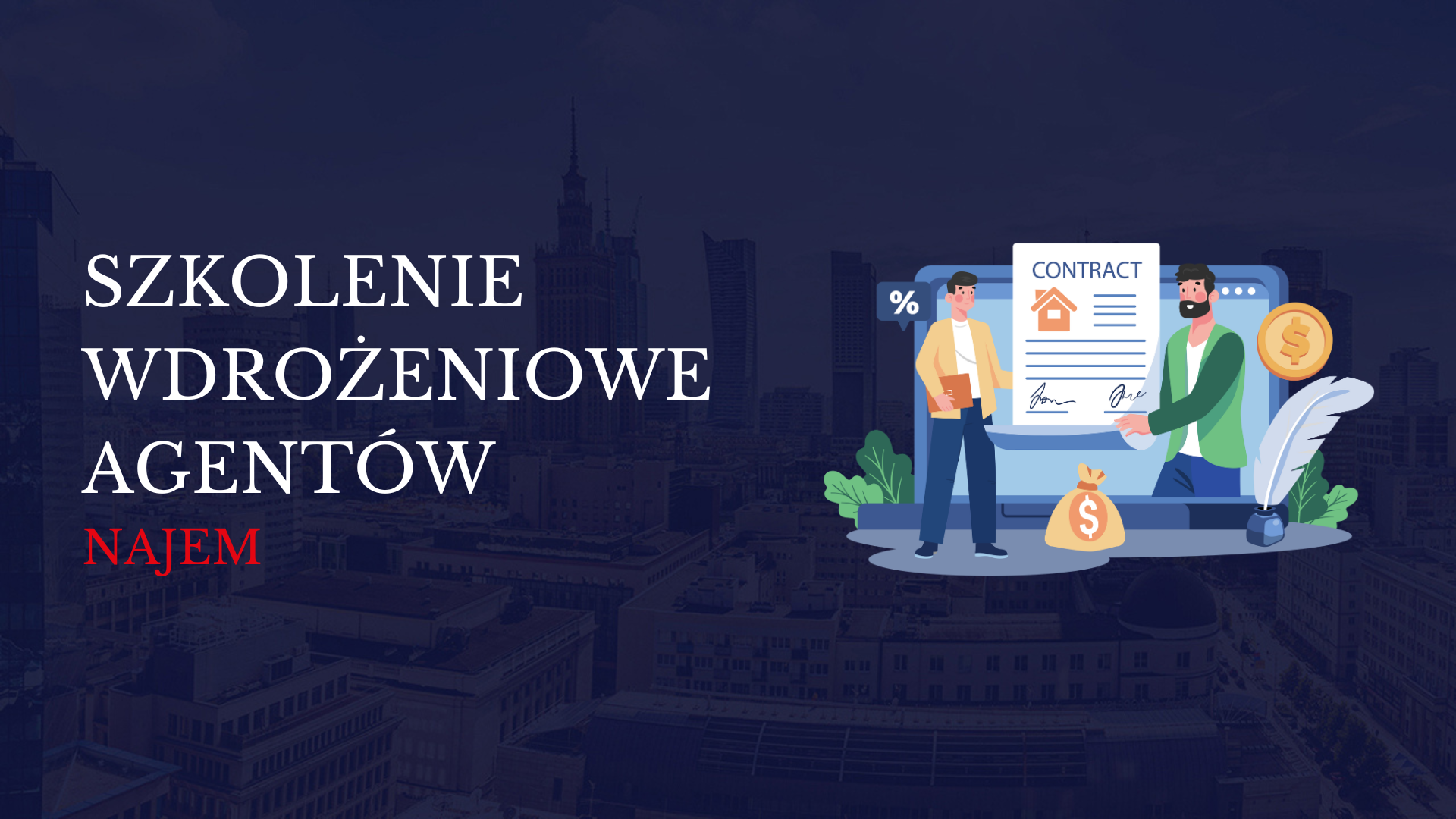 Szkolenie wdrożeniowe Agentów – Najem