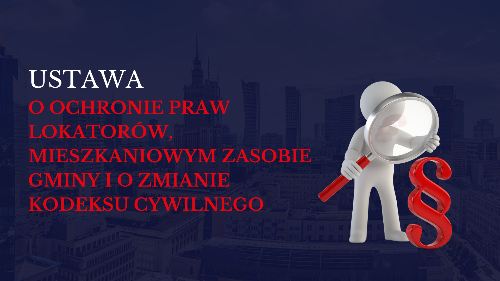 Ustawa o ochronie praw lokatorów, mieszkaniowym zasobie gminy i o zmianie Kodeksu Cywilnego