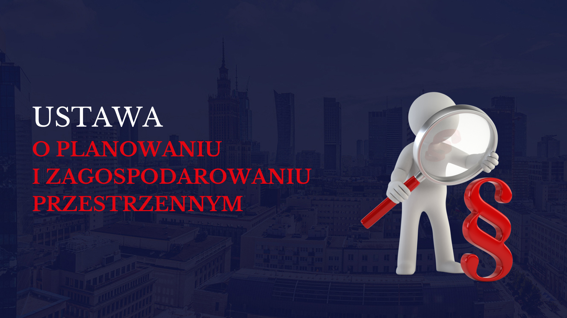 Ustawa o planowaniu i zagospodarowaniu przestrzennym