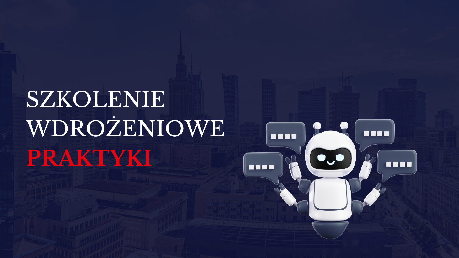 Szkolenie wdrożeniowe – Praktyki